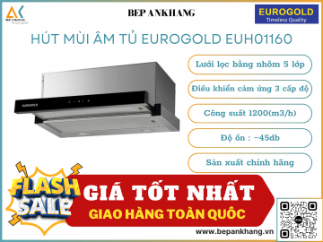 Máy hút mùi âm tủ Eurogold EUH01160